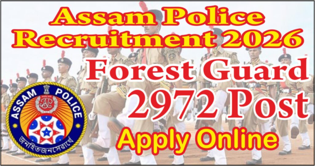 Assam Police Forest Guard Recruitment 2026