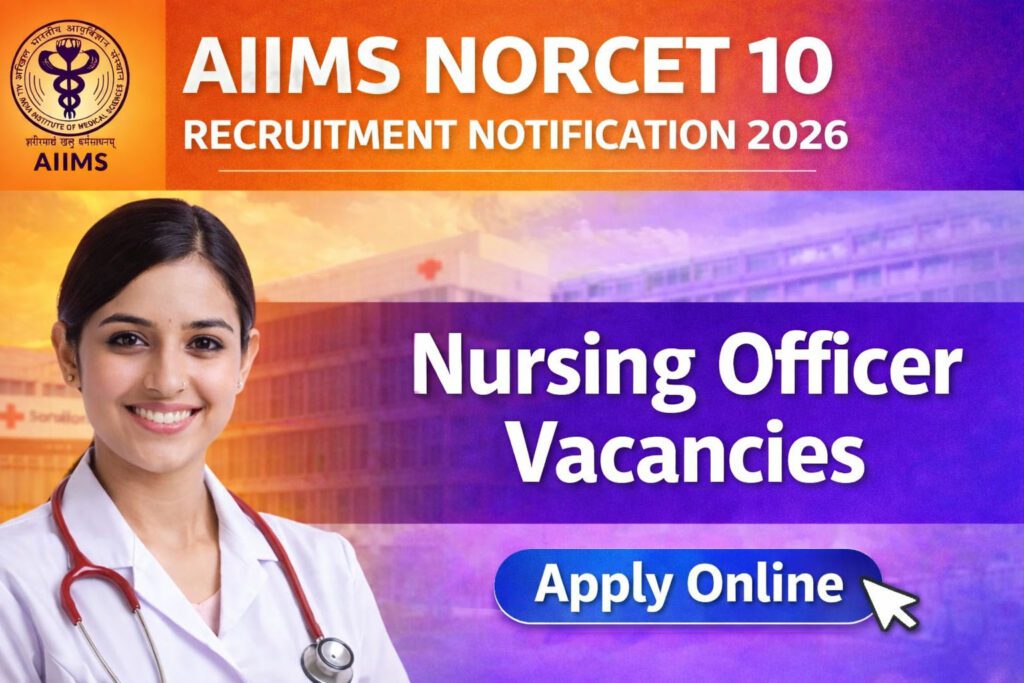 AIIMS NORCET 10 RECRUITMENT 2026