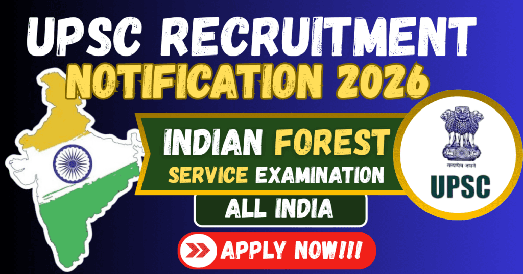 UPSC Indian Forest Service Recruitment 20262026